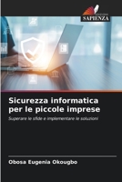 Sicurezza informatica per le piccole imprese (Italian Edition) 6207401115 Book Cover