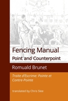 Fencing Manual: Point and Counterpoint 0645253847 Book Cover