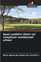 Spazi pubblici liberi nei complessi residenziali urbani 6209094902 Book Cover