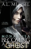 Mona Lisa, Becoming a Ghost 1735426636 Book Cover