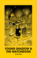 Young Shadow & the Watchdogs B0FDFCBNS6 Book Cover