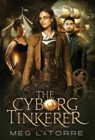 The Cyborg Tinkerer 1734601817 Book Cover