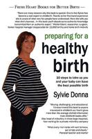 Preparing for a Healthy Birth 1906619018 Book Cover