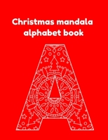 Christmas mandala alphabet book B093B23DPL Book Cover