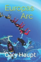 Europas Arc B092P62SJ4 Book Cover