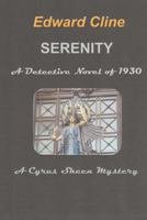 Serenity, a Detective Novel of 1930: A Cyrus Skeen Mystery (The Cyrus Skeen Mysteries) (Volume 38) 1987639081 Book Cover