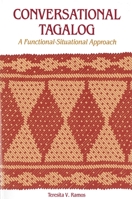Conversational Tagalog: Functional Situational Approach 0824809440 Book Cover