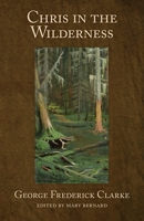 Chris in the Wilderness 1988299594 Book Cover