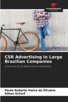 CSR Advertising in Large Brazilian Companies: Corporate Social Responsibility Advertising 6207834755 Book Cover