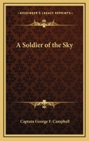 A Soldier of the Sky 1018947272 Book Cover