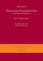 Voices from Zoroastrian Iran: Oral Texts and Testimony. Vol. 1: Urban Centres 3447111291 Book Cover