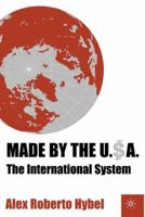 Made by the USA: The International System 1349386685 Book Cover