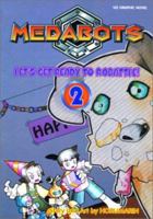 Medabots, Volume 2: Let's Get Ready For Robattle (Medabots (Graphic Novels)) 1569317739 Book Cover