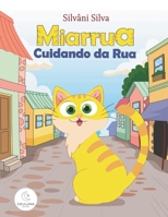 Miarrua Cuidando da Rua (Portuguese Edition) B0GNR37W4Z Book Cover
