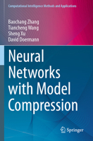 Neural Networks with Model Compression 9819950708 Book Cover