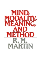 Mind, Modality, Meaning, and Method 0873957229 Book Cover