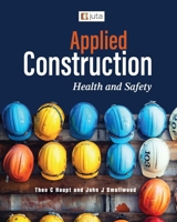 Applied Construction Health and Safety 1e 1485132975 Book Cover