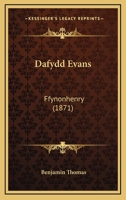 Dafydd Evans: Ffynonhenry (1871) 1168513901 Book Cover