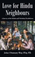 Love for Hindu Neighbours: A Survey of the Hindu and Christian Worldviews B0GF729XYH Book Cover
