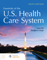 Essentials of the U.S. Health Care System, Second Edition 1284100553 Book Cover