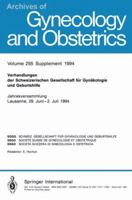 Verhandlungen Der Schweizerischen Gesellschaft Fur Gynakologie Und Geburtshilfe: Jahresversammlung Lausanne, 29 Juni-2. Juli 1994 3662371065 Book Cover