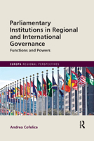 Parliamentary Institutions in Regional and International Governance: Functions and Powers 1857439805 Book Cover