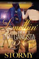 Somethin' Bout That Gangsta Love 153946119X Book Cover