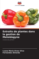 Extraits de plantes dans la gestion de Meloidogyne (French Edition) 6208194695 Book Cover