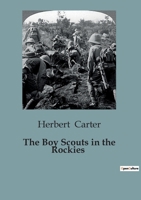 The Boy Scouts in the Rockies B0CCCWGZ39 Book Cover