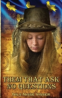 Them that Ask No Questions: A Sussex Steampunk Tale 1916234208 Book Cover