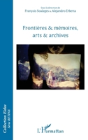 Frontières & mémoires, arts & archives (Eidos) (French Edition) 2343081778 Book Cover