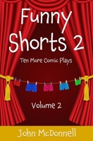 Funny Shorts 2: Ten More Comic Plays B096C72S55 Book Cover