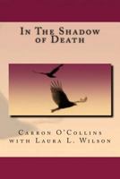 In The Shadow of Death 1469925141 Book Cover