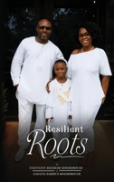 Resilient Roots: A Roadmap for Black Families: A Roadmap for Black Families B0HFW9Z6HH Book Cover
