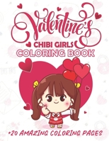 CHIBI GIRLS COLORING BOOK: Valentine's kawaii cute girls, Japanese Manga and Anime Drawing Characters for Kids and Adults, A Gift for Valentine's Day B08W5WHHCY Book Cover
