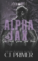 Alpha Jax: six-pack series book three B09M567G69 Book Cover