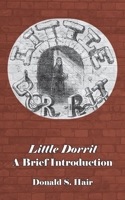 Little Dorrit: A Brief Introduction 1772442828 Book Cover