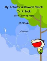 My Activity & Reward Charts In A Book With Coloring Pages 1979482179 Book Cover