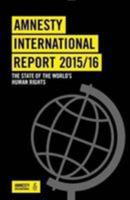 Amnesty International Report: The State of the World's Human Rights 2016 0862104920 Book Cover