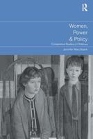 Women, Power and Policy: Comparative Studies of Childcare 0415239052 Book Cover