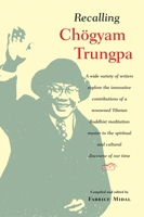 Recalling Chogyam Trungpa 1590302079 Book Cover