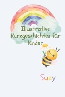Illustrative Kurzgeschichten für Kinder (German Edition) B0F888GSPP Book Cover