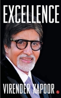 Excellence: The Amitabh Bachchan Way 8129148900 Book Cover