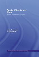 Gender Ethnicity and Place: Women and Identity in Guyana 1138867306 Book Cover