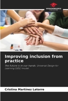 Improving inclusion from practice: The future is in our hands. Universal Design for Learning (UDL) model. 6208773393 Book Cover