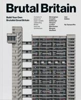 Brutal Britain (Second Edition): Build Your Own Brutalist Great Britain 8396326800 Book Cover