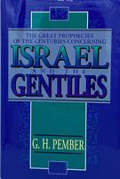 The Great Prophecies of the Centuries Concerning Israel and the Gentiles 1564532011 Book Cover