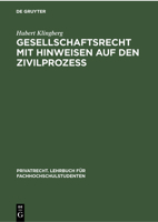 Gesellschaftsrecht Mit Hinweisen Auf Den Zivilprozeß 3112301560 Book Cover