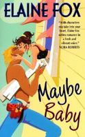 Maybe Baby (Avon Light Contemporary Romances) 0380817837 Book Cover