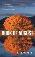 Book of August: Transitions, Transactions, Transformation B0FLVLJN51 Book Cover